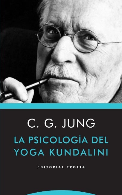 La psicología del yoga Kundalini - Carl Gustav Jung