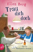 Cover-Bild zum Titel 'Trau dich doch' von 'Ellen Berg'