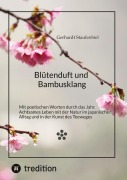 Cover-Bild zum Titel 'Blütenduft und Bambusklang.' von 'Gerhardt Staufenbiel'