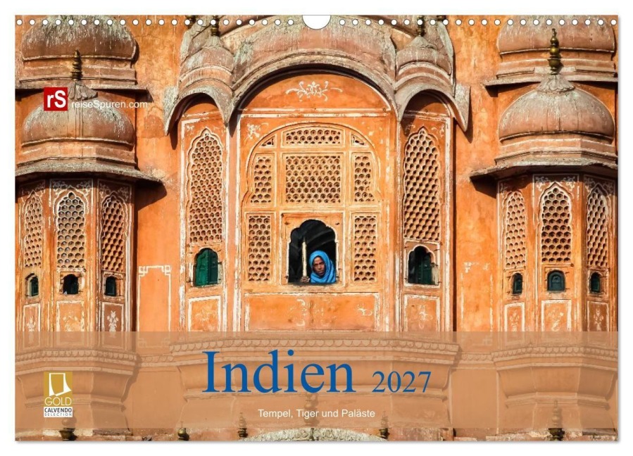 Indien 2027 Tempel, Tiger und Paläste (Wandkalender 2027 DIN A3 quer), CALVENDO Monatskalender - Uwe Bergwitz