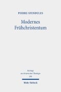 Modernes Frühchristentum - Pierre Sfendules