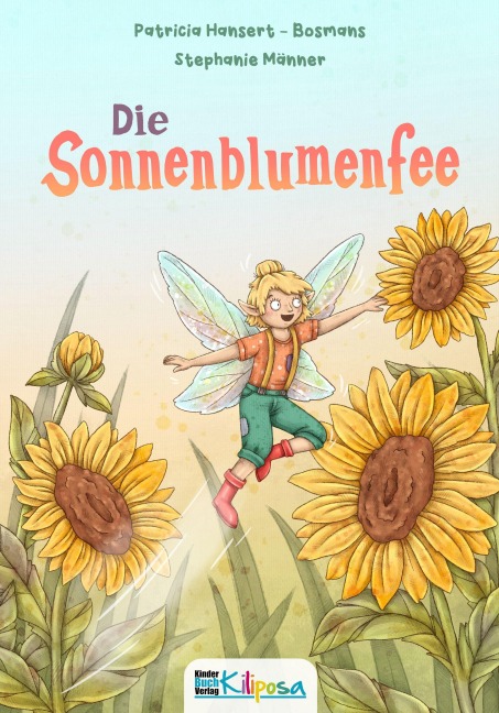 Die Sonnenblumenfee - Patricia Hansert-Bosmans