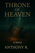 Cover-Bild zum Titel 'The Throne of Heaven' von 'Anthony R.'