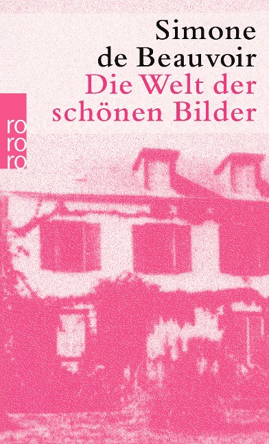 Die Welt der schönen Bilder - Simone de Beauvoir