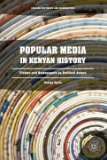 Cover-Bild zum Titel 'Popular Media in Kenyan History' von 'George Ogola'