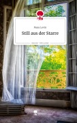 Cover-Bild zum Titel 'Still aus der Starre. Life is a Story - story.one' von 'Mara Levin'