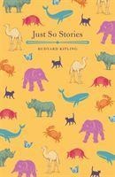 Just So Stories - Rudyard Kipling