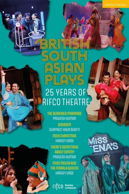 British South Asian Plays - Pravesh Kumar, Gurpreet Kaur Bhatti, Harvey Virdi