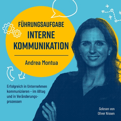 Führungsaufgabe Interne Kommunikation - Andrea Montua