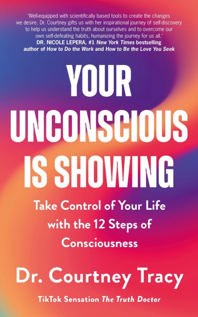 Your Unconscious Is Showing - Courtney Tracy