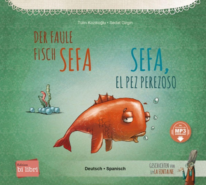 Der faule Fisch Sefa (Deutsch-Spanisch) - Tülin Kozikoglu