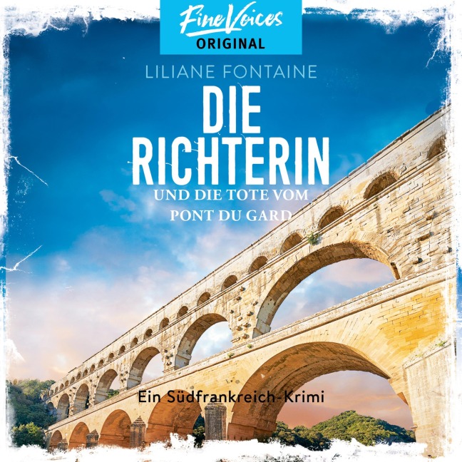 Die Richterin und die Tote vom Pont du Gard - Liliane Fontaine