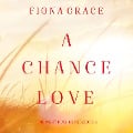 Cover-Bild zum Titel 'A Chance Love (The Inn at Dune Island¿Book One)' von 'Fiona Grace'