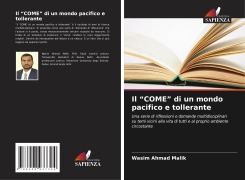Cover-Bild zum Titel 'Il "COME" di un mondo pacifico e tollerante' von 'Wasim Ahmad Malik'