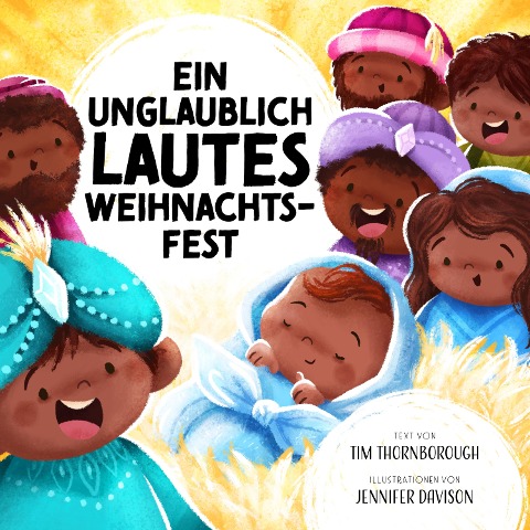 Ein unglaublich lautes Weihnachtsfest - Tim Thornborough, Jennifer Davison