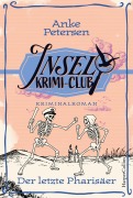 Cover-Bild zum Titel 'Der letzte Pharisäer' von 'Anke Petersen'