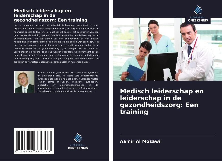 Medisch leiderschap en leiderschap in de gezondheidszorg: Een training - Aamir Al Mosawi