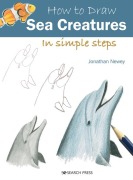 Cover-Bild zum Titel 'How to Draw Sea Creatures in Simple Steps' von 'Jonathan Newey'