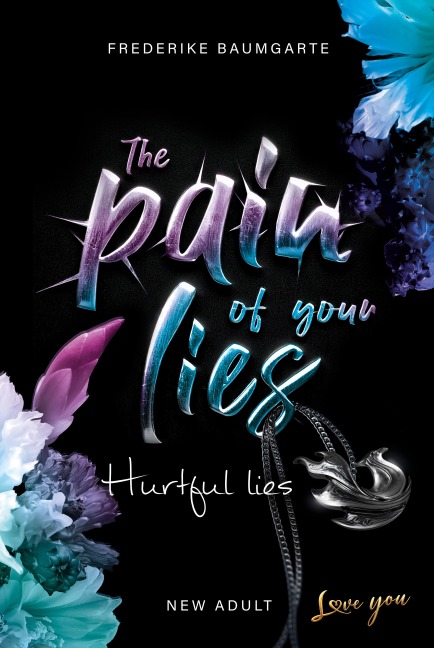 Hurtful lies - Frederike Baumgarte