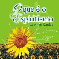 Cover-Bild zum Titel 'O que é o Espiritismo' von 'Allan Kardec'
