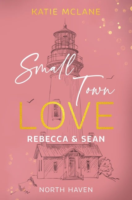 Small Town Love - Rebecca & Sean - Katie Mclane