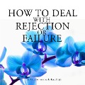 How to deal with rejection or failure - Frédéric Garnier