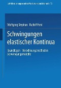 Cover-Bild zum Titel 'Schwingungen elastischer Kontinua' von 'Wolfgang Stephan, Rudolf Postl'