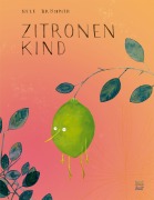 Cover-Bild zum Titel 'Zitronenkind' von 'Nele Brönner'