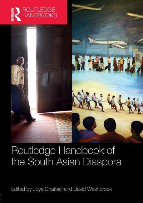 Routledge Handbook of the South Asian Diaspora - 