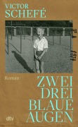 Cover-Bild zum Titel 'Zwei, drei blaue Augen' von 'Victor Schefé'