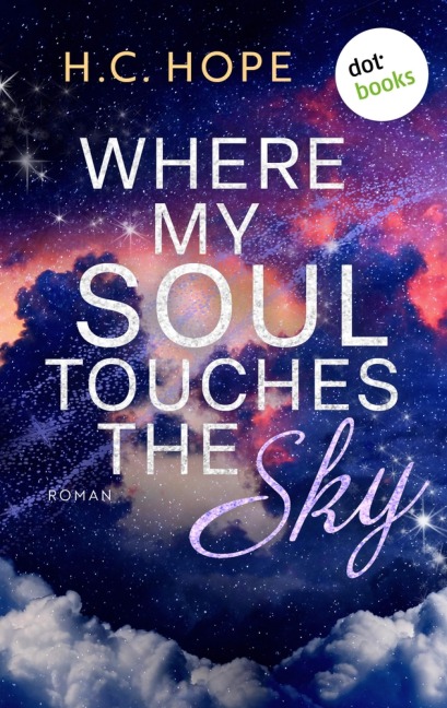 Where My Soul Touches the Sky - H. C. Hope