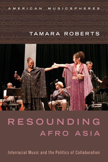 Resounding Afro Asia - Tamara Roberts