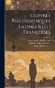 Cover-Bild zum Titel 'Oeuvres Philosophiques Latines & [et] Françoises' von 'Gottfried Wilhelm Leibniz, Abraham-Gotthelf Kästner'