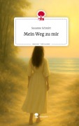 Cover-Bild zum Titel 'Mein Weg zu mir. Life is a Story - story.one' von 'Susanne Schmitt'