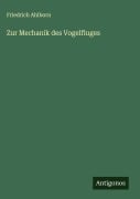 Cover-Bild zum Titel 'Zur Mechanik des Vogelfluges' von 'Friedrich Ahlborn'