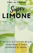 Cover-Bild zum Titel 'Super Limone' von 'Pablo de la Iglesia'