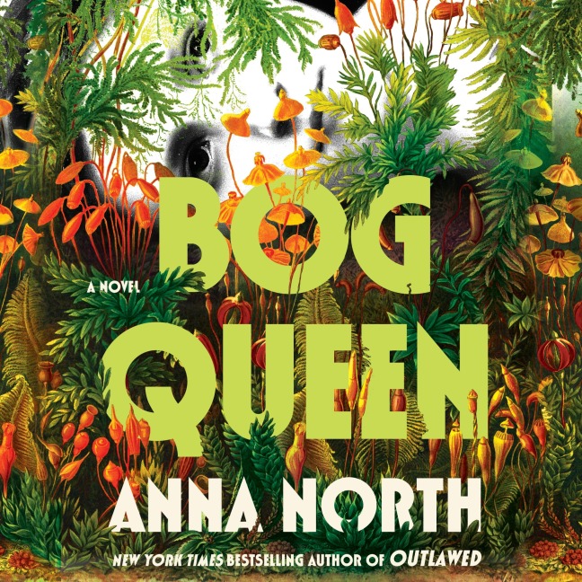 Bog Queen - Anna North