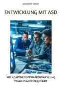 Cover-Bild zum Titel 'Entwicklung mit ASD' von 'Alexander P. Dowley'