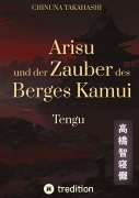 Cover-Bild zum Titel 'Arisu und der Zauber des Berges Kamui - Band 3' von 'Chinuna Takahashi'