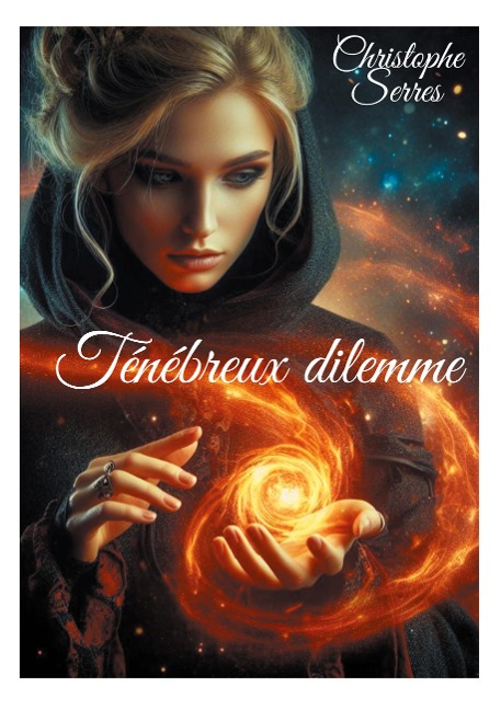 Ténébreux dilemme - Christophe Serres