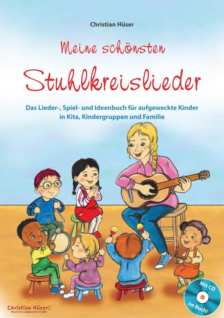 Meine schönsten Stuhlkreislieder (Buch inkl. CD) - Christian Hüser