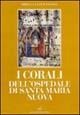 Cover-Bild zum Titel 'I corali dell'Ospedale di Santa Maria Nuova' von 'Mirella Levi D'Ancona'