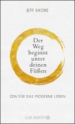 Cover-Bild zum Titel 'Der Weg beginnt unter deinen Füßen' von 'Jeff Shore'