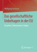 Cover-Bild zum Titel 'Das gesellschaftliche Unbehagen in der EU' von 'Wolfgang Aschauer'