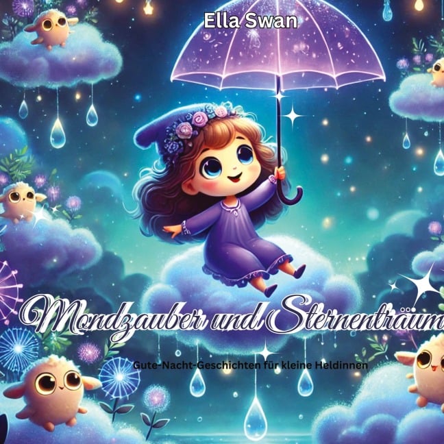 Mondzauber und Sternenträume - Alice Swan
