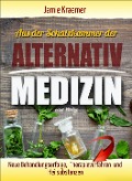 Cover-Bild zum Titel 'Aus der Schatzkammer der Alternativmedizin' von 'Jamie Kraemer'