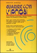 Cover-Bild zum Titel 'Guarire con l'ipnosi' von 'Hellmut Karle, Jennifer Boys'