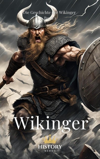 Wikinger (Die Geschichte der Wikinger, #1) - History Nerds