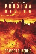 Cover-Bild zum Titel 'Proxima Rising' von 'Brandon Q. Morris'
