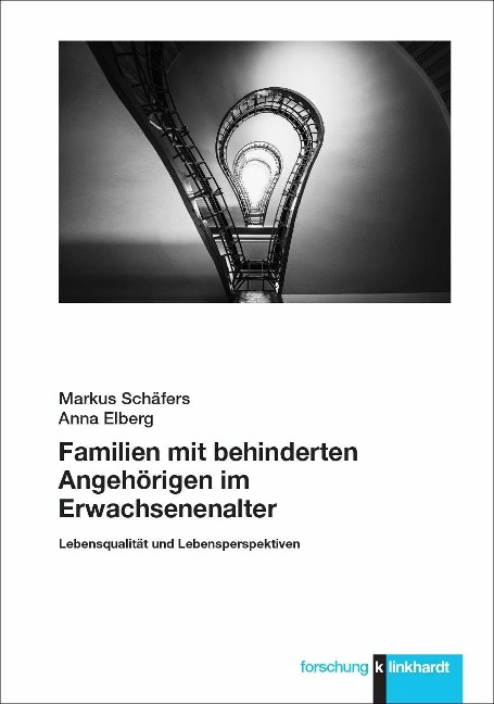 Familien mit behinderten Angehörigen im Erwachsenenalter - Anna Elberg, Markus Schäfers